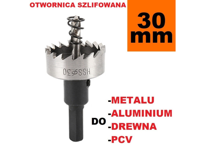 Otwornica Szlifowana HSS 30mm do metalu, drewpa, PCV